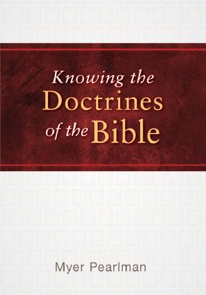 Knowing the Doctrines of the Bible