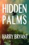 Hidden Palms · A Butch Bliss Novel