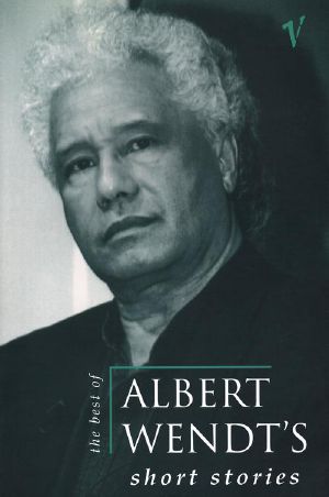 The Best of Albert Wendt's Short Stories