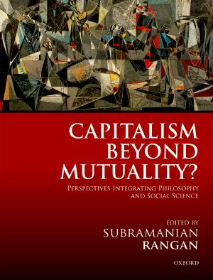 Capitalism Beyond Mutuality?, Perspectives Integrating Philosophy and Social Science