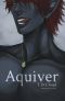 Aquiver (The Duskriven Chronicles Book 2)