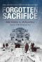 Forgotten Sacrifice · the Arctic Convoys of World War II (General Military)