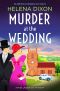 Murder at the Wedding: An addictive and gripping cozy mystery (A Miss Underhay Mystery Book 7)