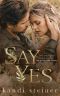 Say Yes: A Nostalgic Summer Romance