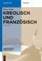 Kreolisch und Französisch · 2.Auflage