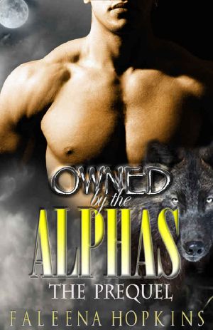 Owned by the Alphas - the Prequel