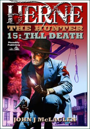 Till Death (A Herne the Hunter western. Book 15)