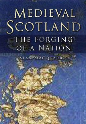 Medieval Scotland · Kingship and Nation