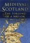 Medieval Scotland · Kingship and Nation