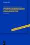 Portugiesische Grammatik · 3.Auflage