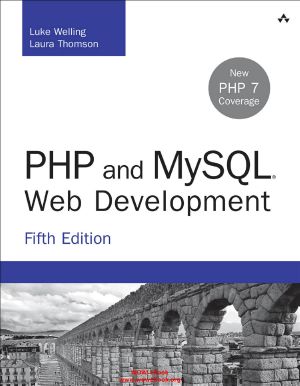 PHP and MySQL Web Development, 5th ed.