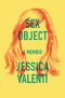 Sex Object · A Memoir