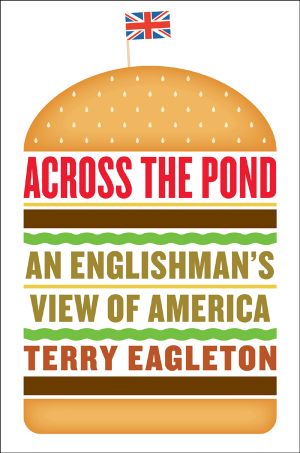 Across the Pond : An Englishman's View of America (9780393240337)