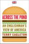 Across the Pond : An Englishman's View of America (9780393240337)