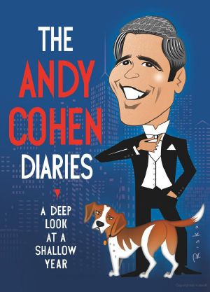 The Andy Cohen Diaries · A Deep Look at a Shallow Year