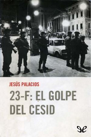 23-F · El golpe del Cesid