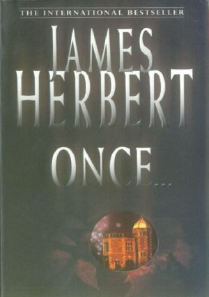 Microsoft Word - James Herbert - Once V2