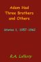 Adam Had Three Brothers and Others · Stories 1, 1957-1962