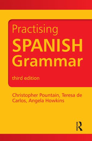 Practising Spanish Grammar (Practising Grammar Workbooks)