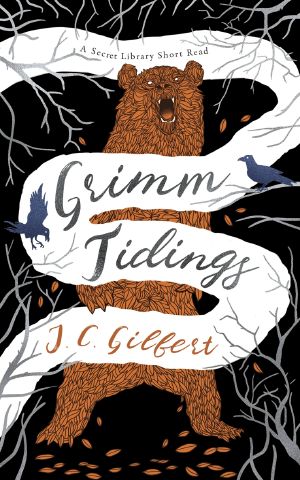 Grimm Tidings: A Secret Library Short Read