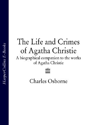 The Life and Crimes of Agatha Christie