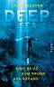 Deep Sea · Eine Reise zum Grund des Ozeans