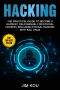 Hacking · the Practical Guide to Become a Hacker | Field Manual for Ethical Hacker | Including Ethical Hacking With Kali Linux