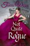 Not Quite a Rogue (Ladies Who Dare Book 1)