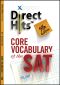 Direct Hits Core Vocabulary of the SAT 5th Edition (2013)