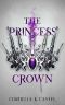 The Princess Crown · A Young Adult Dystopian Romance (The Princess Trials Book 3)