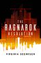 The Ragnarok Resolution (Genetics Chronicles Book 3)