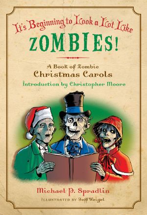 It's Beginning to Look a Lot Like Zombies · A Book of Zombie Christmas Carols