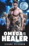 Omega and the Healer : Bane Brothers Romance Series