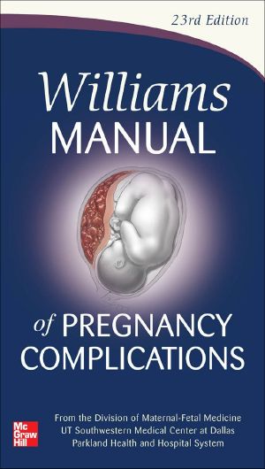 Williams Manual of Pregnancy Complications · 23rd Edition