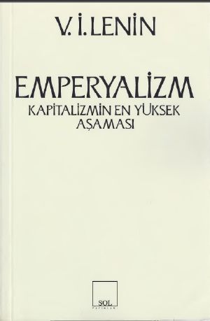 Emperyalizm Kapitalizmin en Yüksek Aşaması