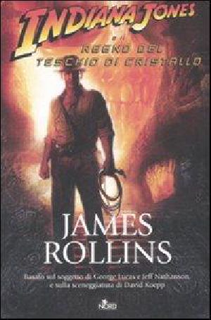 Indiana Jones E Il Regno Del Teschio Di Cristallo