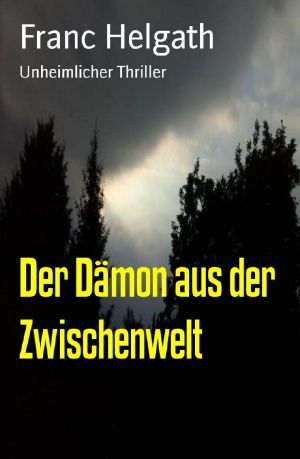 Der Dämon aus der Zwischenwelt