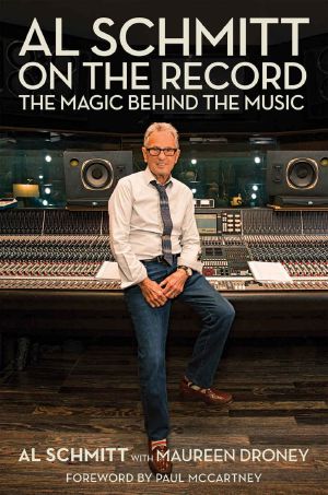 Al Schmitt on the Record (Music Pro Guides)