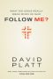 What Did Jesus Really Mean When He Said Follow Me?