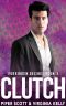 Clutch (Forbidden Desires Book 1)