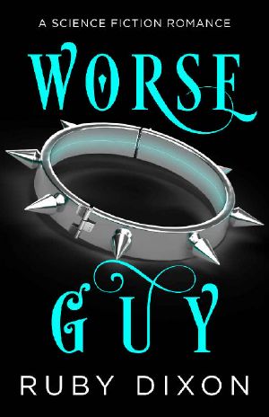 Worse Guy: A SciFi Alien Villain Romance