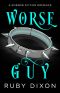 Worse Guy: A SciFi Alien Villain Romance