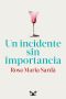 Un incidente sin importancia