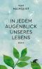 In jedem Augenblick unseres Lebens