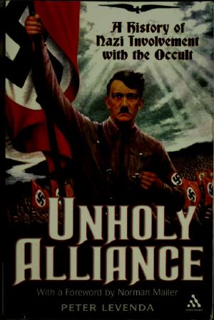 Unholy Alliance · A History of Nazi Involvement With the Occult