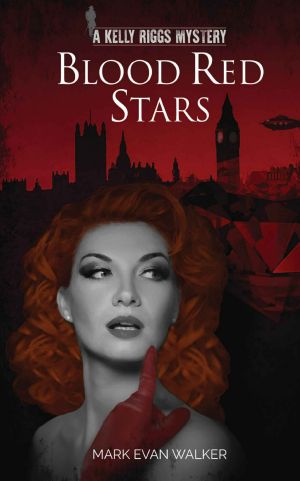 Blood Red Stars · A Kelly Riggs Mystery