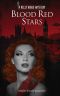 Blood Red Stars · A Kelly Riggs Mystery