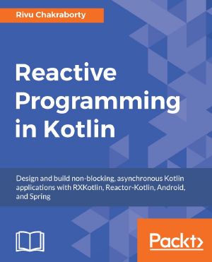 Reactive Programming in Kotlin