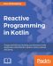 Reactive Programming in Kotlin