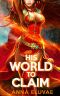 His World to Claim: Part II (His World to Claim Book 2)